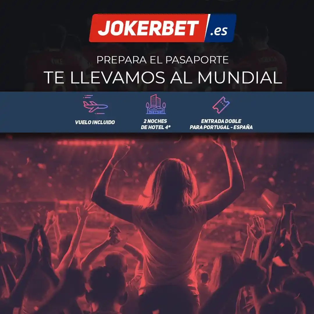 Promoción de JOKERBET con viaje, hotel y entradas para Portugal - España